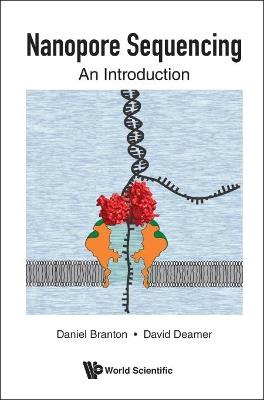 Nanopore Sequencing: An Introduction - Daniel Branton,David W Deamer - cover
