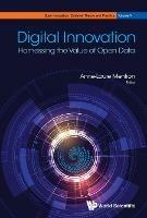 Digital Innovation: Harnessing The Value Of Open Data