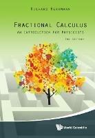 Fractional Calculus: An Introduction For Physicists (Third Edition) - Richard Herrmann - cover