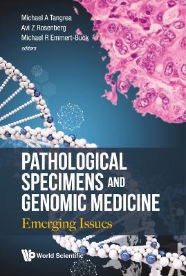 Pathological Specimens And Genomic Medicine: Emerging Issues - cover