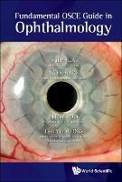 Fundamental Osce Guide In Ophthalmology - Val Jun Rong Phua,Wei Yan Ng,Li Lian Foo - cover