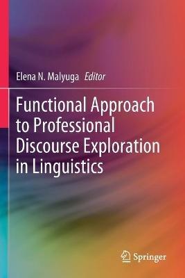 Functional Approach to Professional Discourse Exploration in Linguistics - cover
