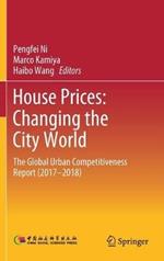 House Prices: Changing the City World: The Global Urban Competitiveness Report (2017–2018)
