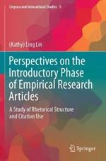Perspectives on the Introductory Phase of Empirical Research Articles: A Study of Rhetorical Structure and Citation Use