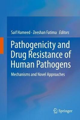 Pathogenicity and Drug Resistance of Human Pathogens: Mechanisms and Novel Approaches - cover