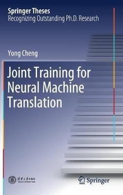 Joint Training for Neural Machine Translation - Yong Cheng - cover