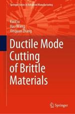 Ductile Mode Cutting of Brittle Materials