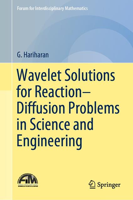 Wavelet Solutions for Reaction–Diffusion Problems in Science and Engineering