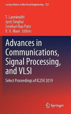 Advances in Communications, Signal Processing, and VLSI: Select Proceedings of IC2SV 2019 - cover