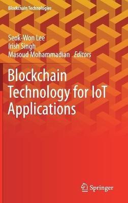 Blockchain Technology for IoT Applications - cover