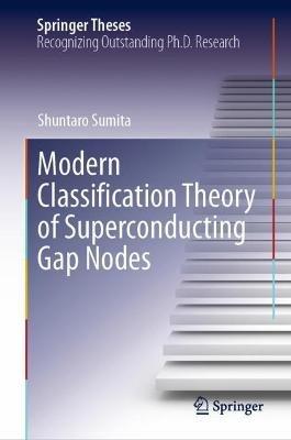 Modern Classification Theory of Superconducting Gap Nodes - Shuntaro Sumita - cover