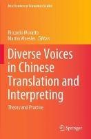 Diverse Voices in Chinese Translation and Interpreting: Theory and Practice - cover