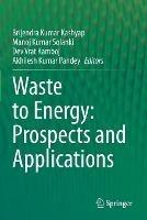 Waste to Energy: Prospects and Applications - cover