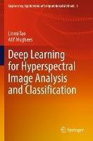 Deep Learning for Hyperspectral Image Analysis and Classification - Linmi Tao,Atif Mughees - cover