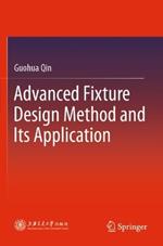 Advanced Fixture Design Method and Its Application