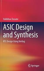 ASIC Design and Synthesis: RTL Design Using Verilog