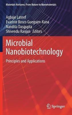 Microbial Nanobiotechnology: Principles and Applications - cover