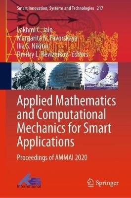 Applied Mathematics and Computational Mechanics for Smart Applications: Proceedings of AMMAI 2020 - cover
