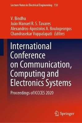 International Conference on Communication, Computing and Electronics Systems: Proceedings of ICCCES 2020 - cover