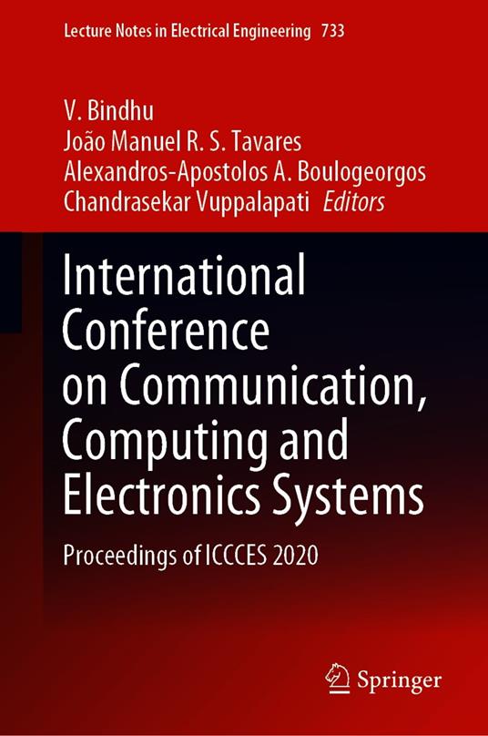 International Conference on Communication, Computing and Electronics Systems