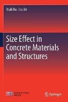 Size Effect in Concrete Materials and Structures - Xiuli Du,Liu Jin - cover