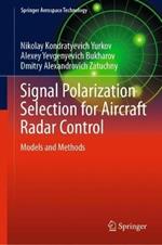 Signal Polarization Selection for Aircraft Radar Control: Models and Methods