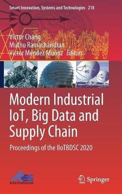 Modern Industrial IoT, Big Data and Supply Chain: Proceedings of the IIoTBDSC 2020 - cover