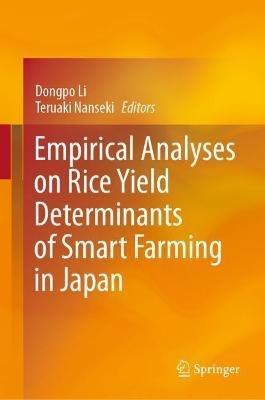 Empirical Analyses on Rice Yield Determinants of Smart Farming in Japan - cover
