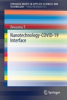 Nanotechnology-COVID-19 Interface - Devasena T. - cover