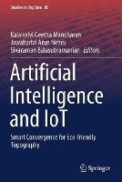 Artificial Intelligence and IoT: Smart Convergence for Eco-friendly Topography - cover