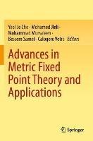 Advances in Metric Fixed Point Theory and Applications - cover