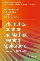 Cybernetics, Cognition and Machine Learning Applications: Proceedings of ICCCMLA 2020 - cover