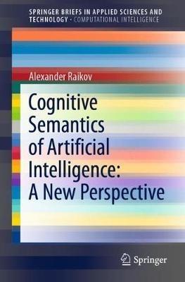 Cognitive Semantics of Artificial Intelligence: A New Perspective - Alexander Raikov - cover