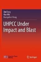 UHPCC Under Impact and Blast - Qin Fang,Hao Wu,Xiangzhen Kong - cover