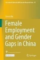 Female Employment and Gender Gaps in China