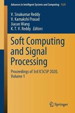 Soft Computing and Signal Processing: Proceedings of 3rd ICSCSP 2020, Volume 1