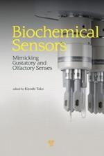 Biochemical Sensors: Mimicking Gustatory and Olfactory Senses