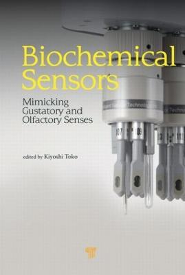 Biochemical Sensors: Mimicking Gustatory and Olfactory Senses - cover