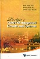 Design Of Cmos Rf Integrated Circuits And Systems - Kiat Seng Yeo,Manh Anh Do,Chirn Chye Boon - cover