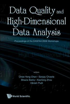 Data Quality And High-dimensional Data Analytics - Proceedings Of The Dasfaa 2008 - cover