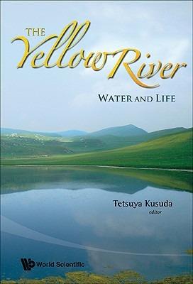 Yellow River, The: Water And Life - cover