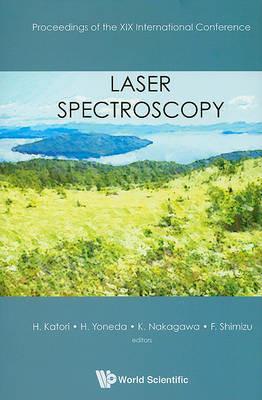 Laser Spectroscopy - Proceedings Of The Xix International Conference - cover