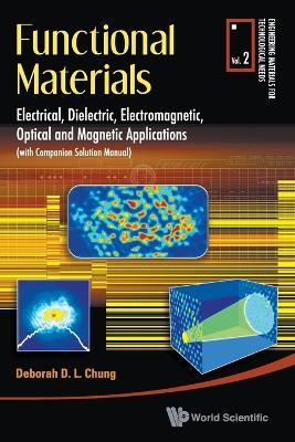 Functional Materials: Electrical, Dielectric, Electromagnetic, Optical And Magnetic Applications - Deborah D L Chung - cover