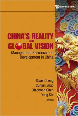 China's Reality And Global Vision: Management Research And Development In China - cover