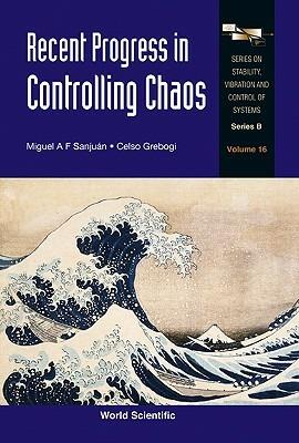 Recent Progress In Controlling Chaos - cover