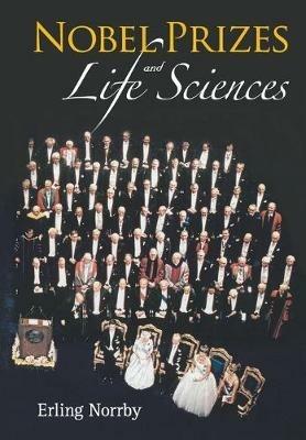 Nobel Prizes And Life Sciences - Erling Norrby - cover