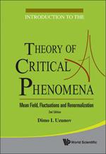 Introduction To The Theory Of Critical Phenomena: Mean Field, Fluctuations And Renormalization (2nd Edition)