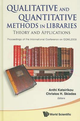 Qualitative And Quantitative Methods In Libraries: Theory And Application - Proceedings Of The International Conference On Qqml2009 - cover