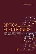 Optical Electronics: Self-Organized Integration and Applications