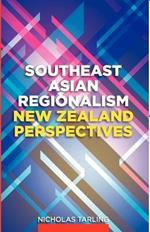 Southeast Asian Regionalism: New Zealand Perspectives